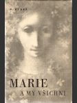 Marie a my všichni - Příběh psaný na okraj deníku - náhled