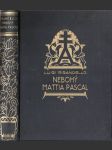 Nebohý Mattia Pascal - román - náhled