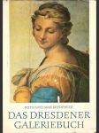 Das Dresdener Galeriebuch - Vierhundert Jahre Dresdener Gemäldegalerie - náhled