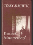 Český šlechtic František Schwarzenberg - náhled