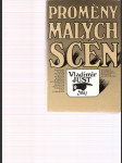 Proměny malých scén - rozmluvy o vývoji a současné podobě českých autorských divadel malých jevištních forem - náhled