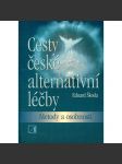 Cesty české alternativní léčby - náhled