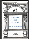 V Praze byl šťastný - (W. A. Mozart) - náhled