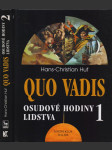 Quo Vadis. Osudové hodiny lidstva. 1+2 - náhled