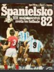 Španielsko 82 .XII.majstrovstvá sveta vo futbale - náhled