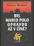 Byl Marco Polo opravdu až v Číně? - náhled