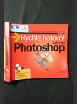 Adobe Photoshop : rychle hotovo! : [názorný průvodce všemi běžnými činnostmi] - náhled