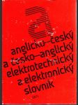 Anglicko-český a česko-anglický elektrotechnický a elektronický slovník - náhled