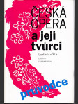 Česká opera a její tvůrci - průvodce - náhled