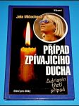 Případ zpívajícího ducha - náhled