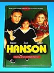 Isaac Hanson, Zac Hanson, Taylor Hanson - příběh světoznámé skupiny - náhled