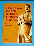 Osudová cesta Adolfa Hitlera k moci - náhled