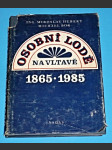 Osobní lodě na Vltavě 1865 - 1985 - náhled