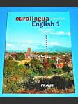 Eurolingua English 1 - Učebnice angličtiny pro střední a jazykové školy - náhled