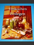 Einkochen + Einlegen  ( Konzervace) (německy) - náhled