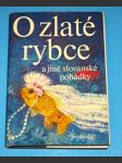 O zlaté rybce a jiné slovanské pohádky - náhled