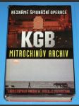 Neznámé špionážní operace KGB - Mitrochinův archiv - náhled