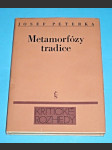 Metamorfózy tradice : k ideologickým aspektům působení literárního dědictví - náhled