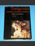 Delacroix, román malíře hrdiny - náhled