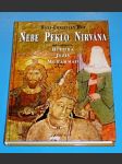 Nebe, Peklo a Nirvána  (Buddhismus, Křesťanství a Islám) - náhled