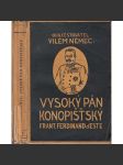 Vysoký pán Konopišťský - Nelichotivý portrét následníka trůnu (arcivévoda František Ferdinand d Este) - náhled