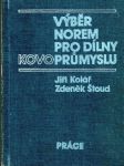 Výběr norem pro dílny kovo-průmyslu - náhled