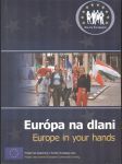 Európa na dlani- Europe in your hands - náhled