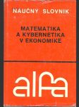 Náučný slovník matematika a kybernetika v ekonomike - náhled