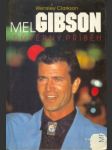 Mel Gibson - důvěrný příběh - náhled