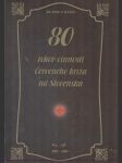 80 rokov činnosti Červeného kríža na Slovensku 1919-1999 - náhled