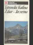 Tatranská kotlina- Ždiar- Javorina - náhled