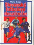 Slovenské futbalové desaťročie - náhled