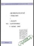 Archeologické výskumy a nálezy na Slovensku v roku 2002 - náhled