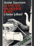 Le lait est un Liquide Blanc - náhled