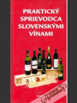 Praktický sprievodca slovenskými vínami - náhled