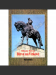 Bitva na Vítkově (Slovo k historii č. 8) - 1420, husité, husitství - náhled