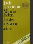 Martin Eden, Láska k životu a iné - náhled