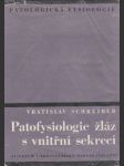 Patofysiologie žláz s vnitřní sekrecí - náhled