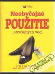 Neobyčajné použitie obyčajných vecí - náhled