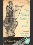 The pelican history of music: Vol. 1 - náhled