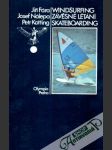 Windsurfing, Závěsné létání, Skateboarding - náhled