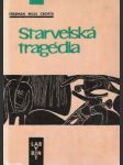 Starvelská tragédia - náhled