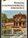 Príručka slovensko - nemeckej konverzácie - náhled