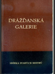 Dražďanská galerie. Sbírka starých mistrů. - náhled