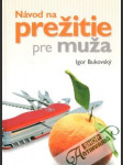 Návod na prežitie pre muža - náhled