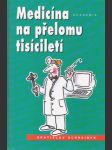 Medicína na přelomu tisíciletí - náhled