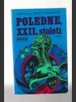 Poledne, XXII.století - náhled