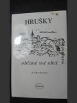 Hrušky: občané své obci - náhled