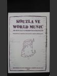 Kouzla ve world music: od rituálů k webovým stránkám/ The magic od world music: from rituals to web pages - náhled