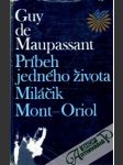 Príbeh jedného života, Miláčik, Mont-Oriol - náhled